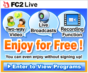 With FC2 Live you can watch and broadcast live video programs!