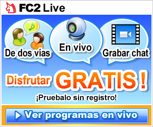 ¡En FC2 Live 
puedes ver y difundir programas en vivo!